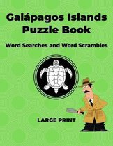 Galapagos Islands Puzzle Book: Word Searches and Word Scrambles