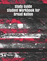 Study Guide Student Workbook for Dread Nation