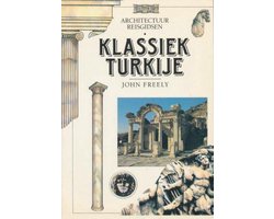 KLASSIEKE TURKIJE, HET (REIZEN)