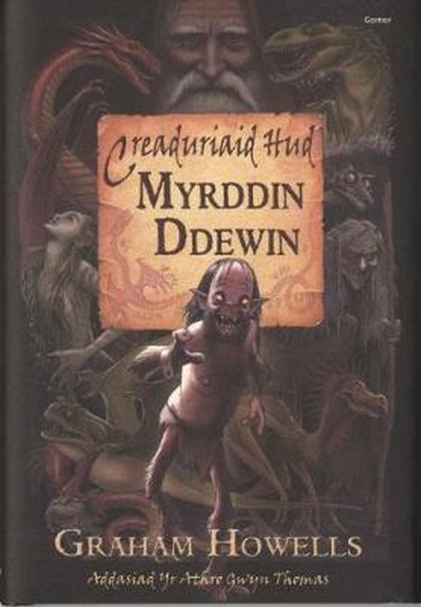 Creaduriaid Hud Myrddin Ddewin - Graham Howells