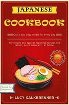 Japanese Cookbook: Try Simple and Typical Japanese Recipes Like Ramen, Sushi, Miso, etc. at Home