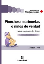 Conjunciones 62 - Pinochos: marionetas o niños de verdad