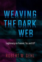 The Information Society Series - Weaving the Dark Web