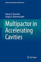 Particle Acceleration and Detection - Multipactor in Accelerating Cavities