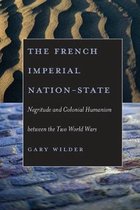 The French Imperial Nation-State - Negritude And Colonial Humanism Between The Two World Wars