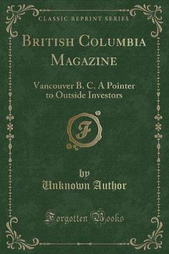 British Columbia Magazine, UNKNOWN AUTHOR | 9781331390190 | Boeken ...