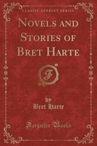 Novels and Stories of Bret Harte (Classic Reprint)