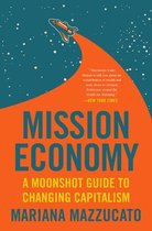 Boek cover Mission Economy van Mariana Mazzucato