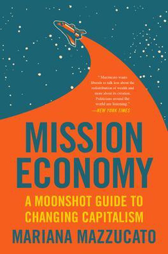 Mission Economy by Mariana Mazzucato