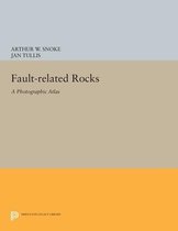 Fault-related Rocks - A Photographic Atlas