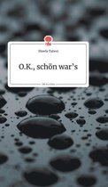O.K., sch�n war's. Life is a Story - story.one
