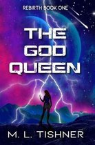 Rebirth-The God Queen