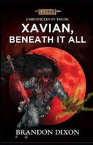 Xavian, Beneath It All