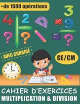 Cahier D'exercices - Multiplication & Division Avec Corrige
