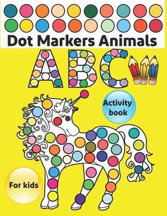 Dot Markers Activity Book ABC Animals, Steven Publishing