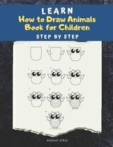 Learn How to draw Animals Book for Children