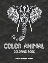 Color Animal - Coloring Book - Stress Relieving Designs