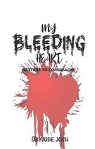 My Bleeding Heart