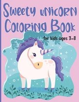 Sweety unicorn Coloring Book for kids ages 3-8