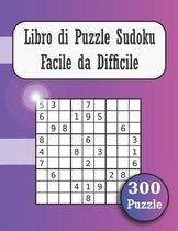 libro di puzzle sudoku facile da difficile (300 puzzle)