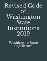 Revised Code of Washington State Institutions 2019