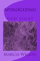 Apologizing: God Light