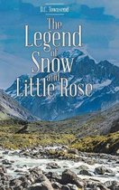 The Legend of Snow and Little Rose