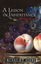 A Lesson in Inheritance (The Seat of Gately, Story #7)