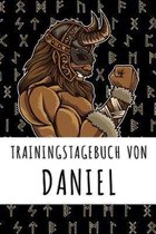 Trainingstagebuch von Daniel: Personalisierter Tagesplaner f�r dein Fitness- und Krafttraining im Fitnessstudio oder Zuhause