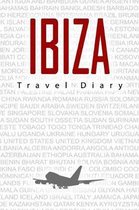 Ibiza Travel Diary: Travel and vacation diary for Ibiza. A logbook with important pre-made pages and many free sites for your travel memor