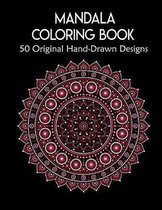 Mandala Coloring Book,50 Original Hand-Drawn Designs