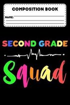 Composition Book Second Grade Squad: 2nd Grade Composition Notebook For Students, Back To School Supplies, Ruled Paper For Note Taking, Creative Writi