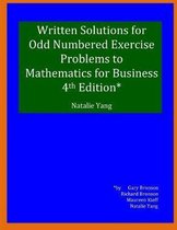 Written Solutions to Odd Numbered Exercises to Mathematic for Business, 4th Edition