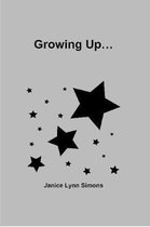 Growing Up...