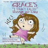 Grace's  I Didn't Do It!  Hiccum-ups Day