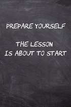 Prepare yourself the lesson is about to start: Notebook 6x9, graph paper