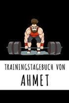 Trainingstagebuch von Ahmet: Personalisierter Tagesplaner f�r dein Fitness- und Krafttraing im Fitnessstudio oder Zuhause