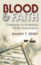 Religion and Politics- Blood and Faith