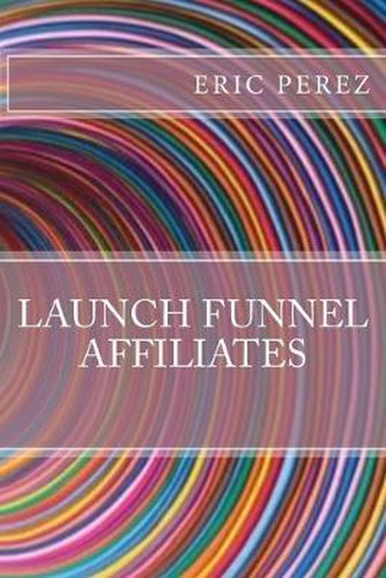 Launch funnel affiliates - cover