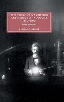 Cambridge Studies in Nineteenth-Century Literature and CultureSeries Number 119- Literature, Print Culture, and Media Technologies, 1880–1900