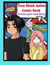 Teen Blank Anime Comic Book: Create your Own Story 100 Pages: 15 Pages of Graphic Designs Inside this Notebook Kids Can Write their Own Stories and
