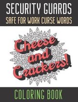 Security Guards Safe For Work Curse Words Coloring Book: Creative and Mindful Color Book for Staff Coworkers and Professionals Who Work Well with Othe