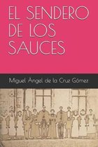 El Sendero de Los Sauces