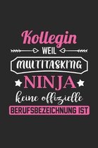 Kollegin Weil Multitasking Ninja Keine Berufsbezeichnung Ist: A5 Punkteraster - Notebook - Notizbuch - Taschenbuch - Journal - Tagebuch - Ein lustiges