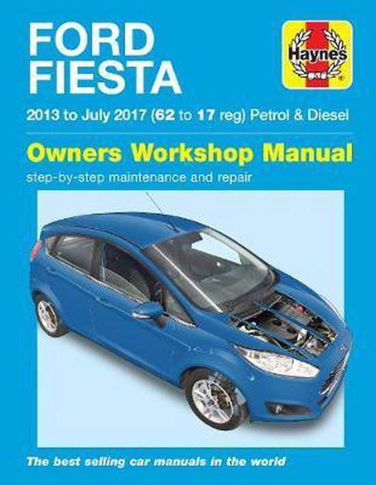 Ford Fiesta Petrol & Diesel (13 - 17) 62 to 17 Haynes Repair ... - cover