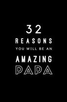 32 Reasons You Will Be An Amazing Papa