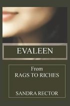 Evaleen From Rags to Riches