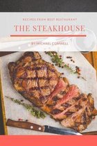 The Steakhouse: The Most Popular Recipes at Home from Best Restaurant