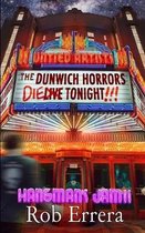 The Dunwich Horrors Die Tonight!