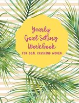 Yearly Goal Setting Workbook for Goal Crushing Women